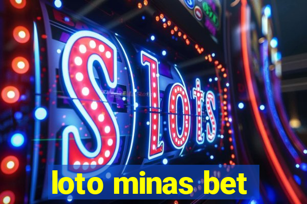 loto minas bet